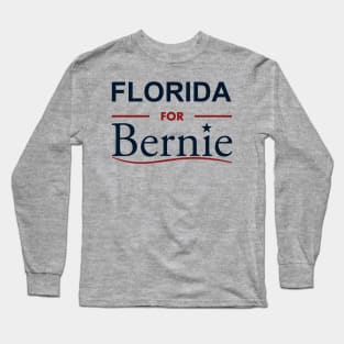 Florida for Bernie Long Sleeve T-Shirt